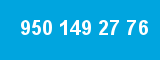 950 149 27 76